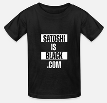 Load image into Gallery viewer, Satoshi is Black